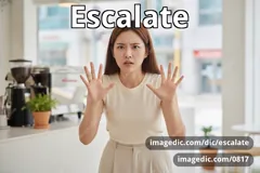 escalate