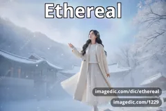 ethereal