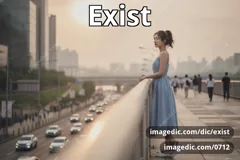 exist