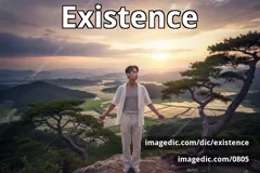 existence