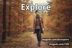 explore