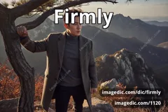 firmly