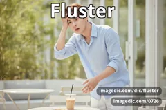 fluster