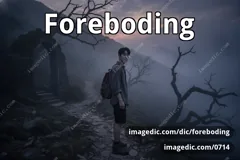 foreboding