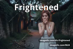 frightened