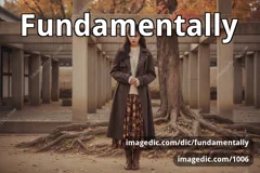 fundamentally