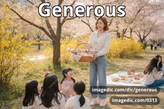 generous