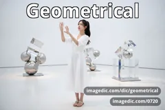geometrical