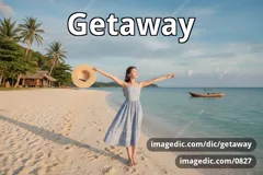 getaway