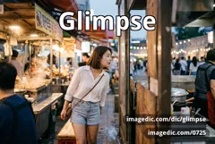 glimpse