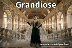 grandiose