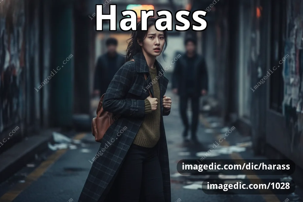 harass