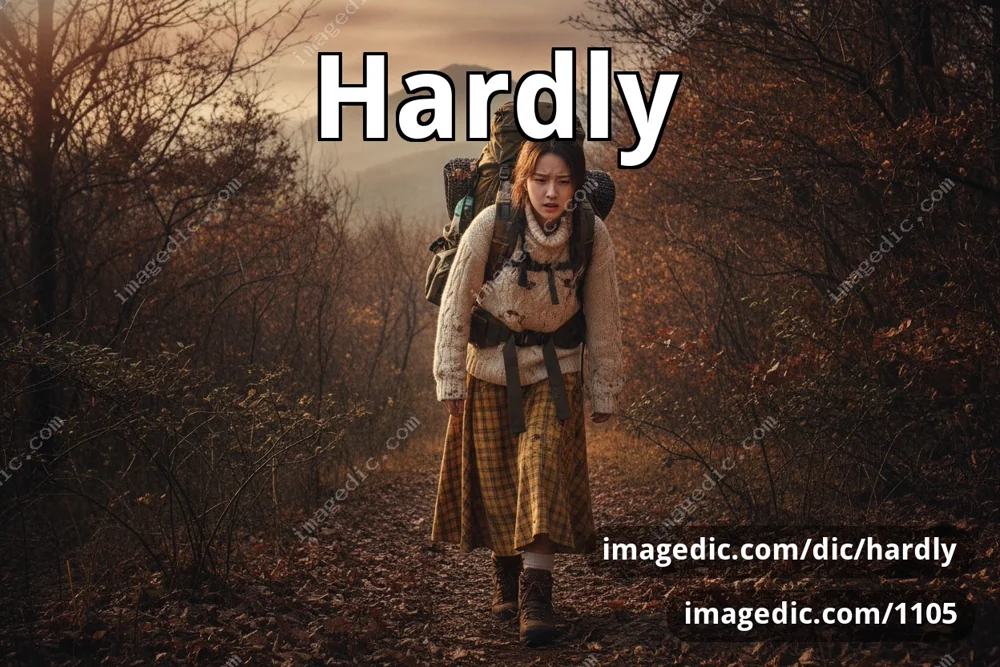 hardly