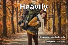 heavily