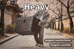 heavy