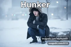 hunker