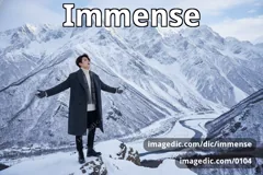 immense
