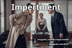 impertinent