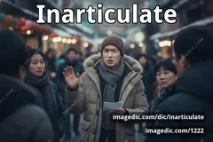 inarticulate