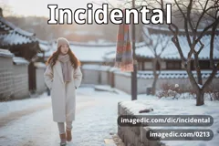 incidental