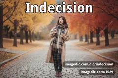 indecision