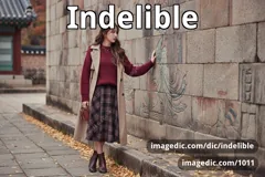 indelible