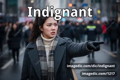 indignant
