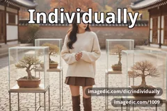 individually