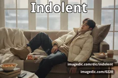indolent