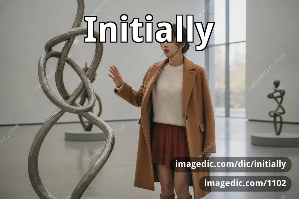 initially