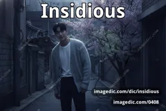 insidious