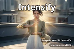 intensify