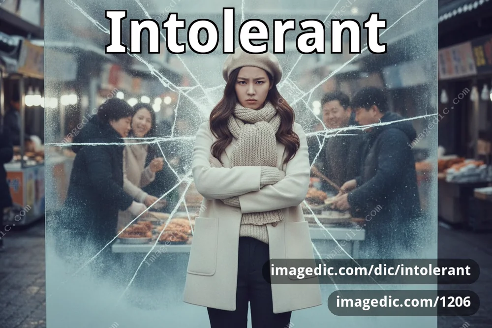 intolerant