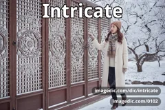 intricate