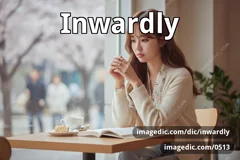 inwardly