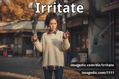 irritate