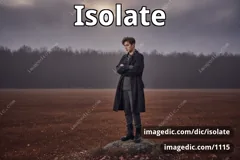 isolate
