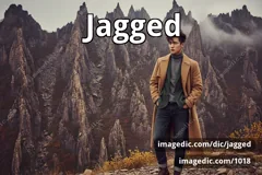 jagged