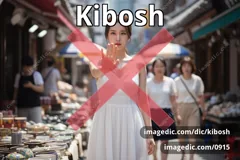 kibosh