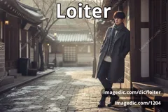 loiter