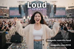 loud