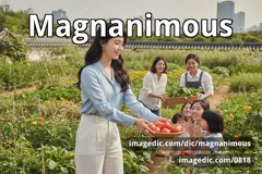 magnanimous