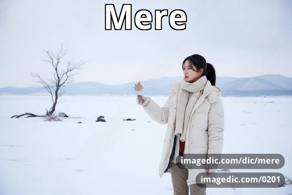 mere