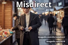 misdirect