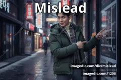 mislead