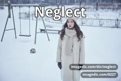 neglect
