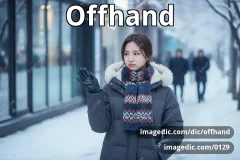 offhand