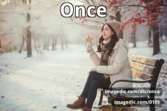 once