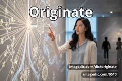 originate