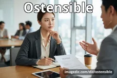ostensible